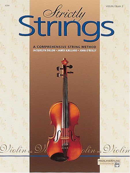 Strictly Strings Book 2 for Violin by Jacquelyn Dillon, James Kjelland, John O'Reilly, Alfred Music, 40 Pages
