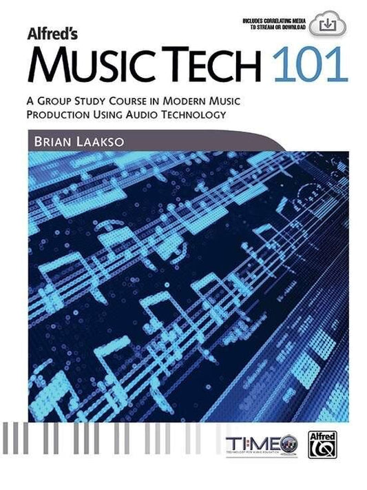 Alfred's Music Tech 101: A Modern Music Production Course for Beginners