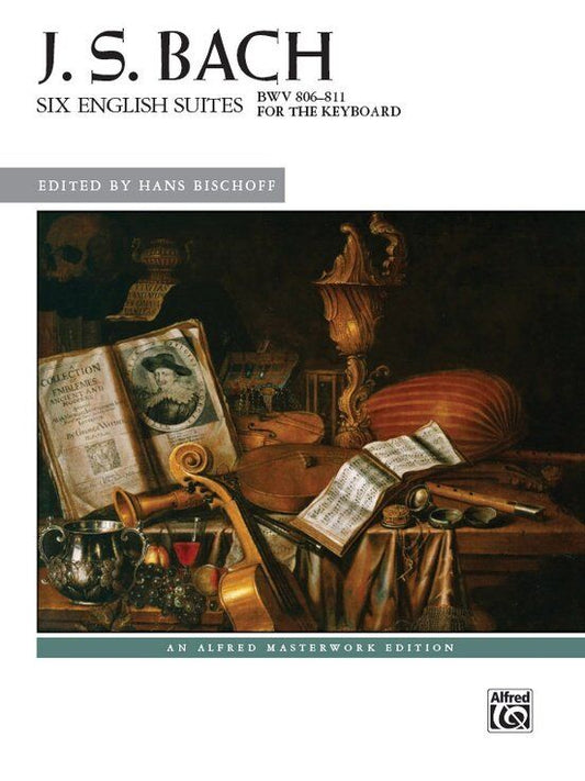 Bach - Six English Suites BWV 806-811 for Piano, Newly Engraved Edition by Alfred Music