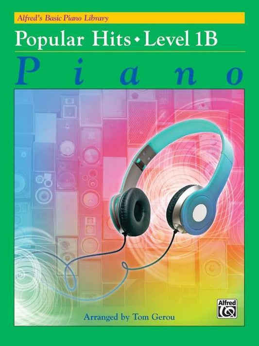Alfred's Basic Piano Library: Popular Hits, Level 1B — arr. Tom Gerou (Alfred Music)
