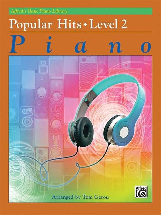 Alfred's Basic Piano Library: Popular Hits, Level 2 — arr. Tom Gerou (Alfred Music)