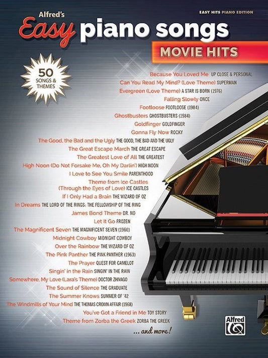 Alfred's Easy Piano Songs: Movie Hits - 50 Songs and Themes for Beginners
