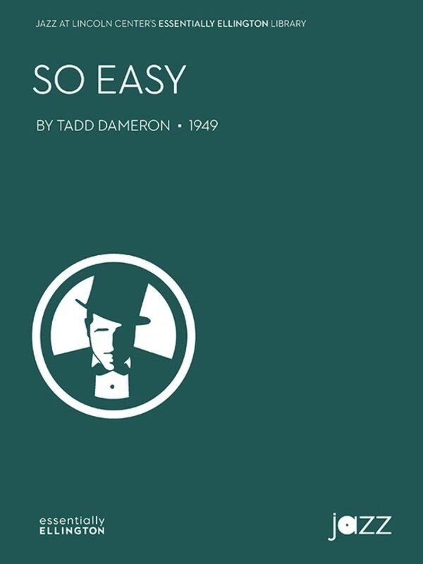 So Easy by Tadd Dameron - E-flat Blues Chart, 66 Pages, Jazz at Lincoln Center Library