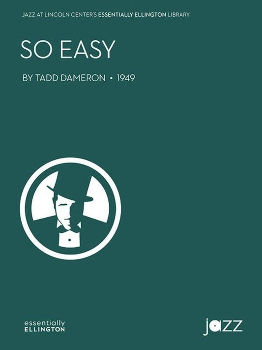 So Easy by Tadd Dameron - E-flat Blues Chart, 66 Pages, Jazz at Lincoln Center Library