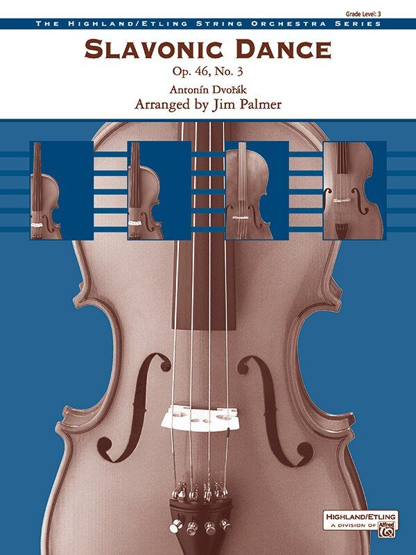 Slavonic Dance for String Orchestra Op. 46, No. 3 by Dvorak, Arr. Jim Palmer, Alfred Music, 124 Pages, Highland/Etling Series