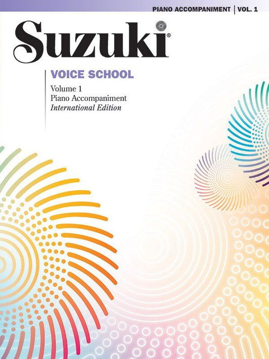 Suzuki Voice School Volume 1 Piano Accompaniment
