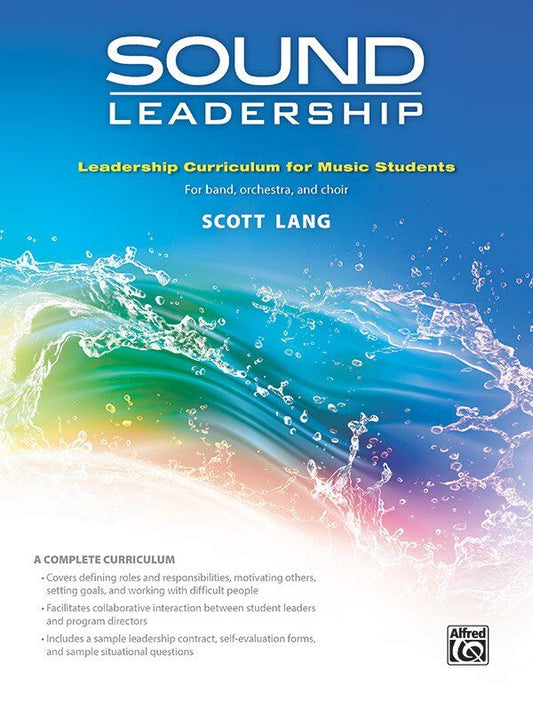Sound Leadership Curriculum by Scott Lang for Music Ensembles - 76 Pages, Leadership Training, Team-Building Activities, Alfred Music