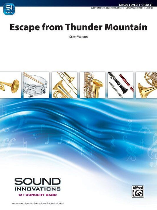 Escape from Thunder Mountain CB1.5 SC/PTS Band Arrangement by Scott Watson