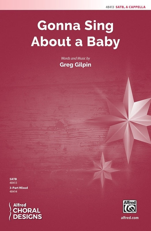 Gonna Sing About A Baby SATB A Cappella