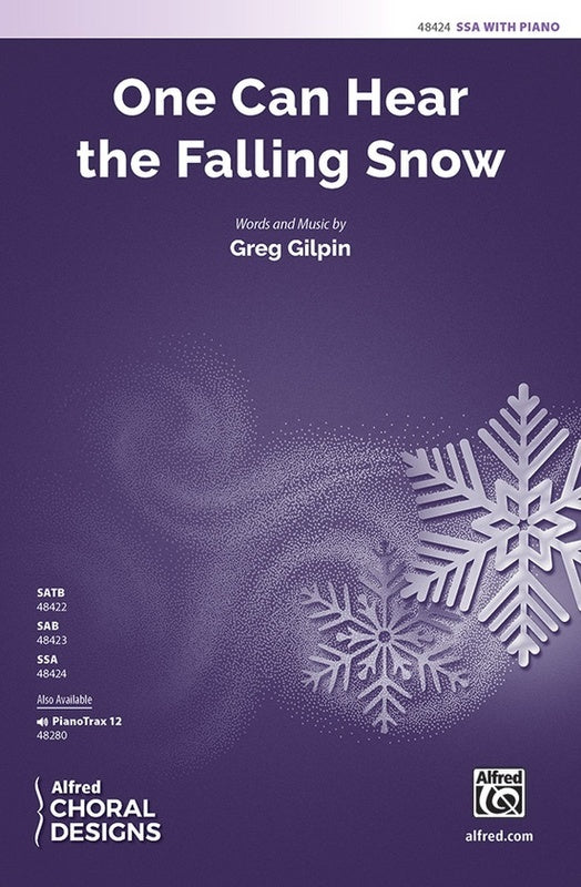 One Can Hear The Falling Snow SSA