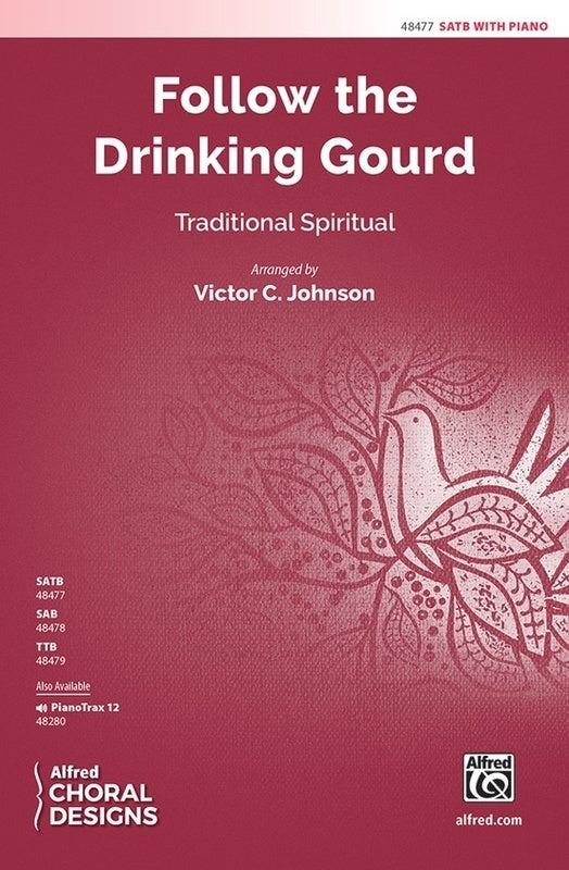 Follow The Drinking Gourd SATB