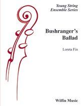 Bushranger's Ballad for String Orchestra by Loreta Fin, 66 Pages, Wilfin Music