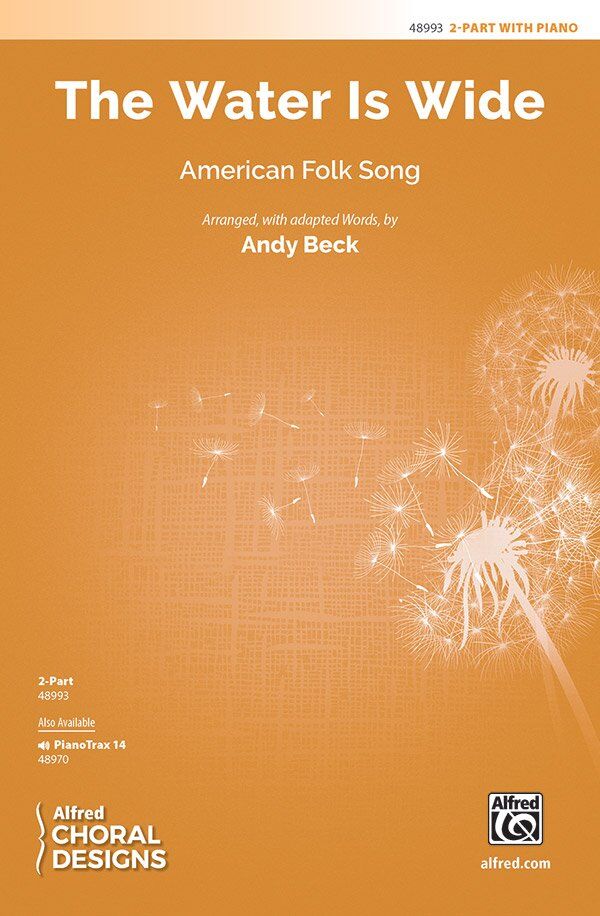 The Water Is Wide 2-Part Choral Arrangement by Andy Beck