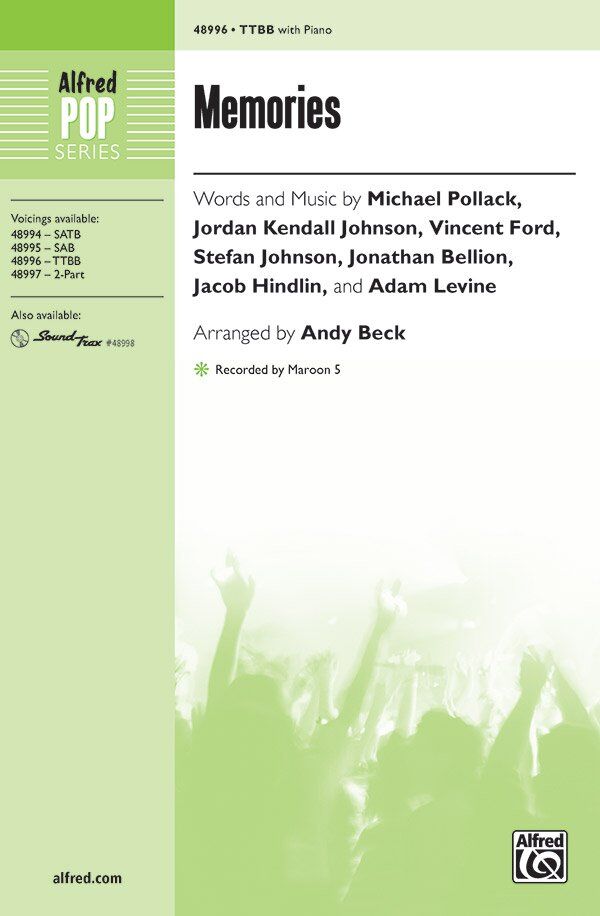 Memories TTBB Choral Arrangement by Adam Levine, Arranged by Andy Beck, Alfred Music, 12 Pages, Includes PartTrax MP3s