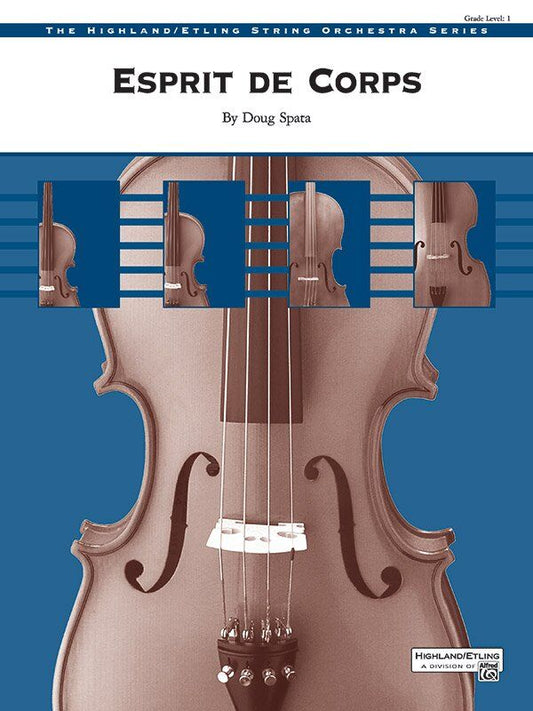 Esprit de Corps by Doug Spata for String Orchestra, 1 Page, Published by Alfred Music