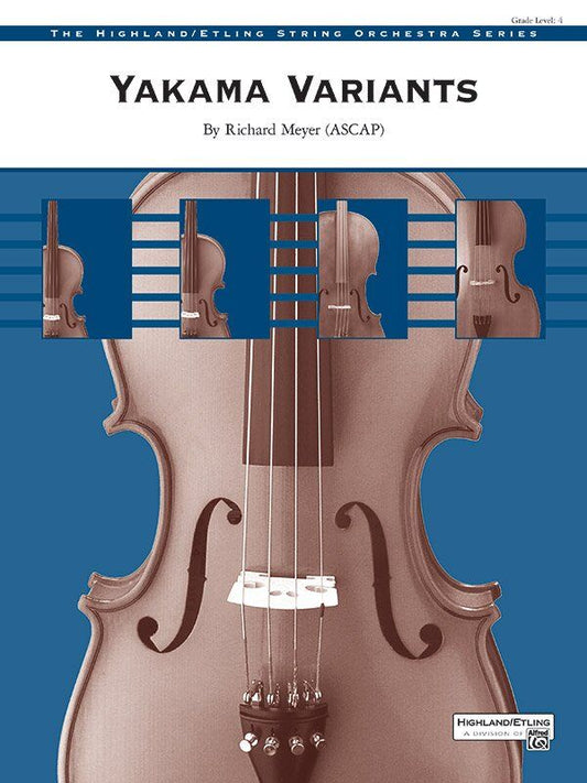 Yakama Variants SO4 SC/PTS by Richard Meyer for String Orchestra