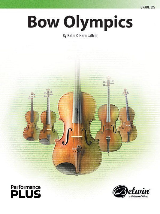 Bow Olympics for String Orchestra by Katie O'Hara LaBrie