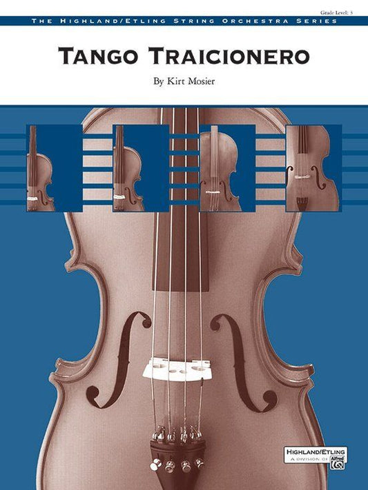 Tango Traicionero for String Orchestra by Kirt Mosier - Score & Parts