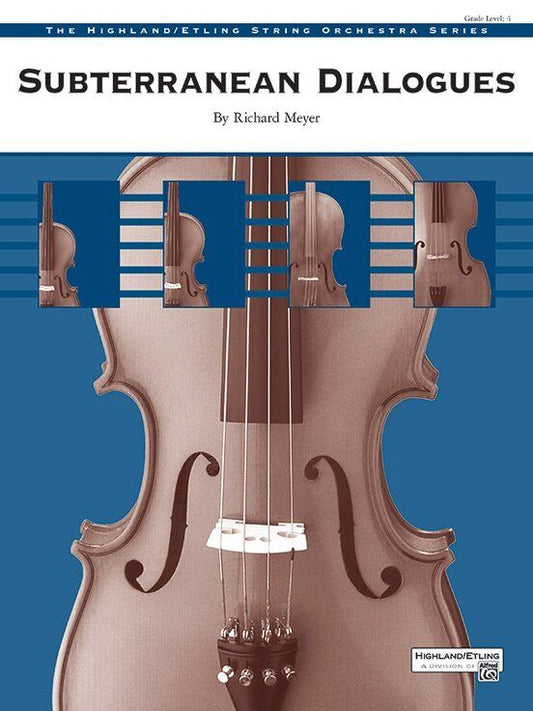 Subterranean Dialogues by Richard Meyer for String Orchestra - Score and Parts