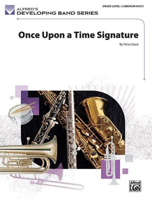 Once Upon a Time Signature by Vince Gassi for Band - Score and Parts, Alfred Music