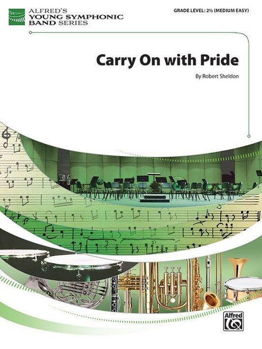 Carry On with Pride by Robert Sheldon - Score and Parts for Band