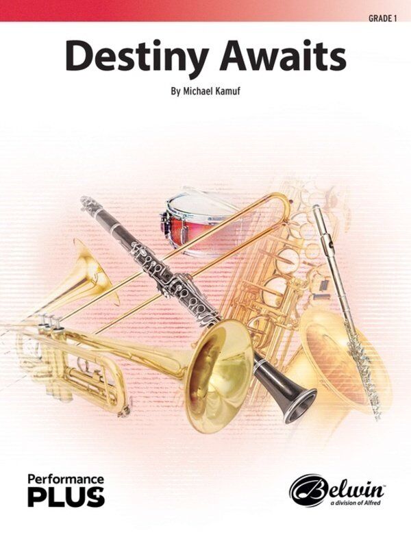 Destiny Awaits for Concert Band by Michael Kamuf - PerformancePlus+ Series