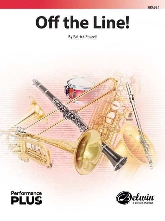 Off the Line! for Concert Band CB1 SC/PTS by Patrick Roszell