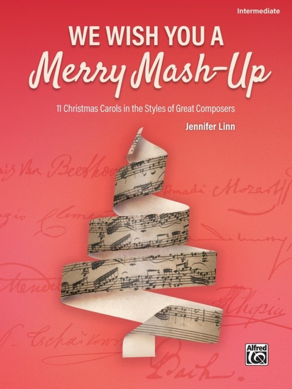 Jennifer Linn: We Wish You a Merry Mash-Up — Intermediate Piano Solo (Alfred Music)