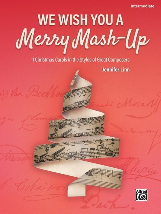 Jennifer Linn: We Wish You a Merry Mash-Up — Intermediate Piano Solo (Alfred Music)