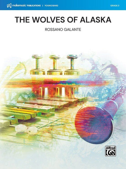 The Wolves of Alaska for Concert Band CB3 SC/PTS by Rossano Galante