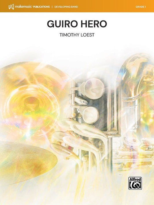 Guiro Hero for Concert Band CB1 SC/PTS by Timothy Loest