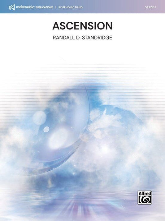 Ascension for Concert Band Score and Parts by Randall D. Standridge