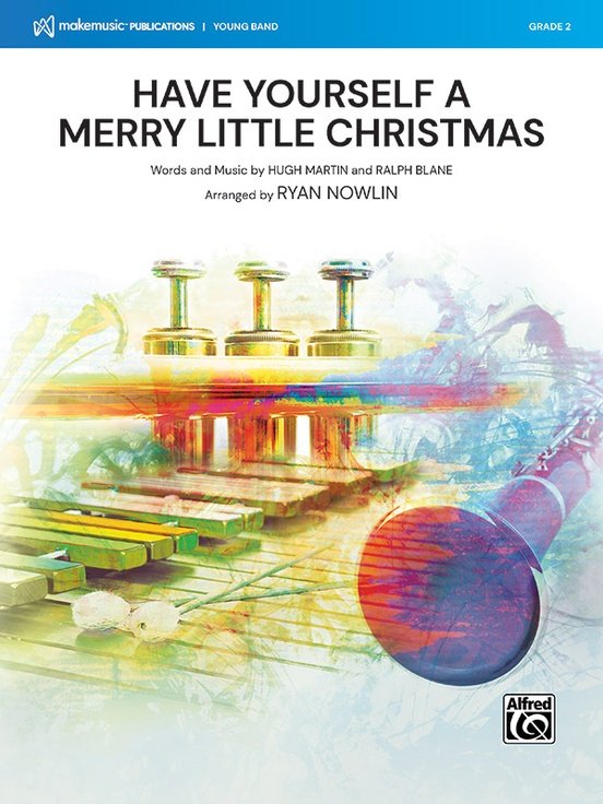 Have Yourself A Merry Little Christmas Cb2 Sc/Pts (Alfred Music)