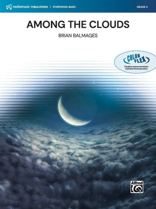 Among the Clouds for Concert Band Flex CB3 SC/PTS by Brian Balmages