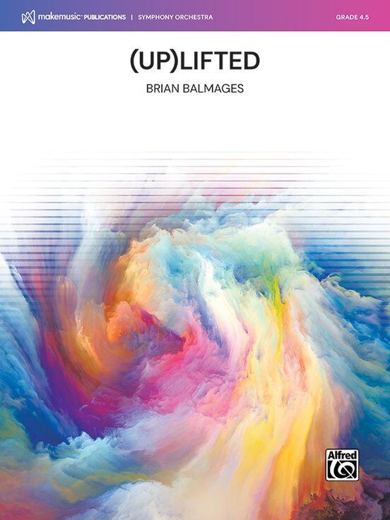 Lifted for Full Orchestra by Brian Balmages - Score and Parts