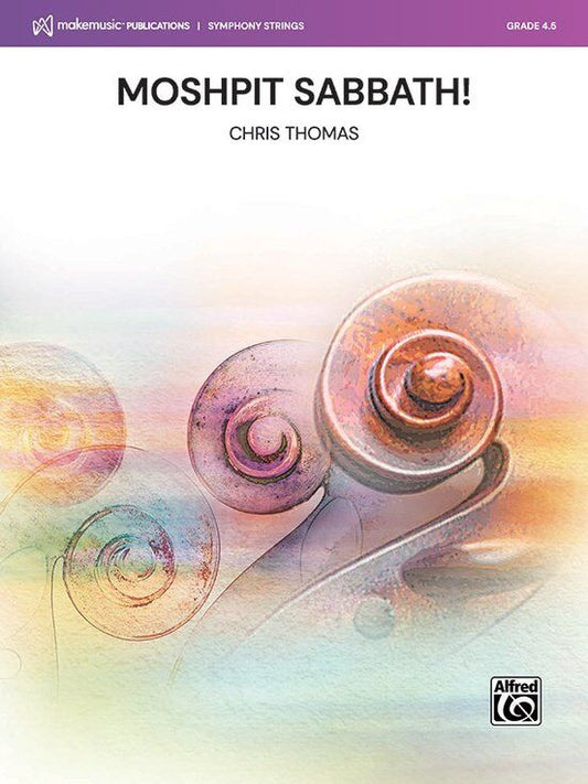 Moshpit Sabbath! for String Orchestra SO4.5 SC/PTS by Chris Thomas
