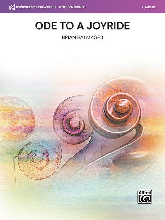 Ode to a Joyride for String Orchestra by Brian Balmages, Score and Parts