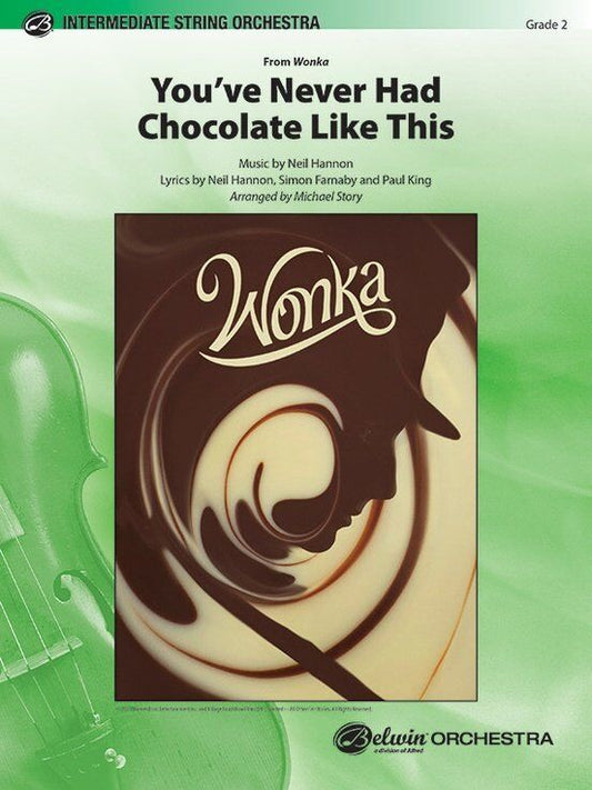 You've Never Had Chocolate Like This - String Orchestra Arrangement by Michael Story