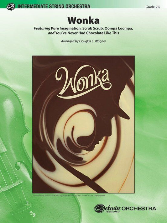 Wonka for String Orchestra by Douglas E. Wagner SC/PTS