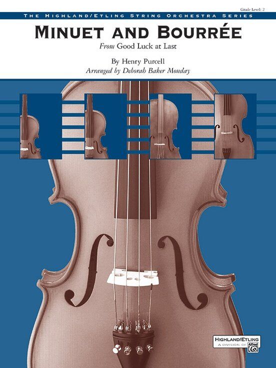 Minuet and Bourree for String Orchestra by Henry Purcell, Arranged by Deborah Baker Monday