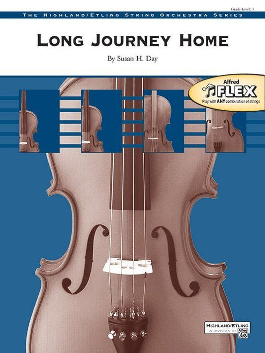 Long Journey Home for Flexible String Ensemble by Susan H. Day