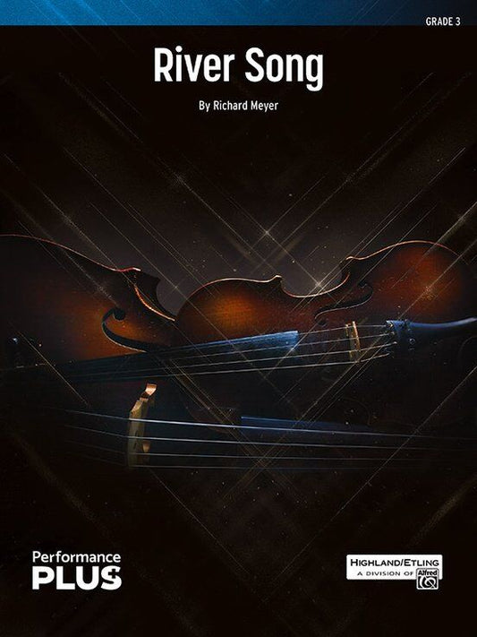 River Song for String Orchestra by Richard Meyer - SO3 SC/PTS