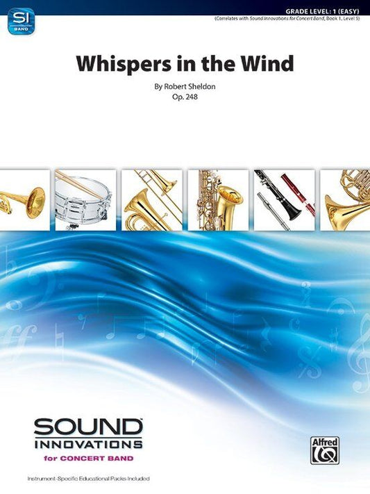 Whispers in the Wind Op 248 for Concert Band CB1 SC/PTS by Robert Sheldon