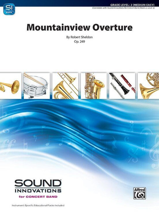 Mountainview Overture for Concert Band by Robert Sheldon, Alfred Music, 1 Page
