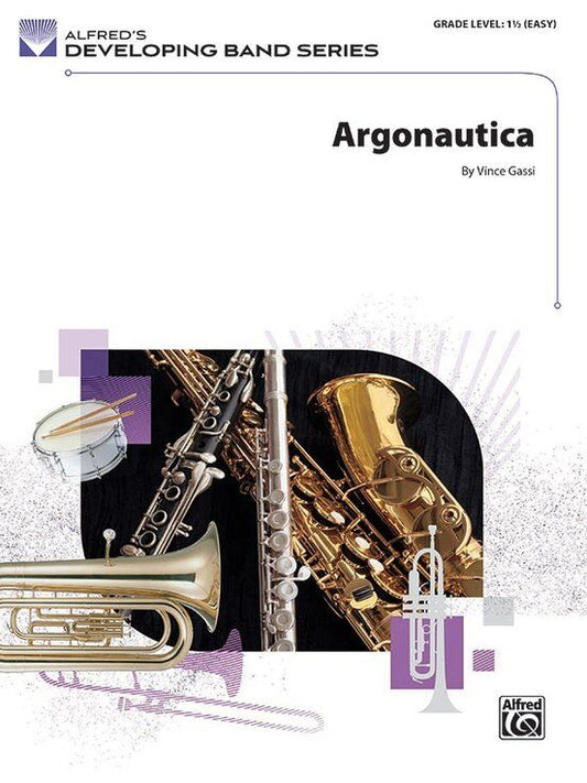 Argonautica for Concert Band by Vince Gassi, Arranged by Robert Sheldon, Alfred Music, 1 Page