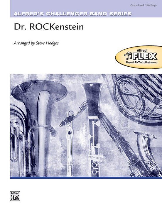 Dr. Rockenstein for Concert Band Flex CB1.5 Score and Parts by Steve Hodges