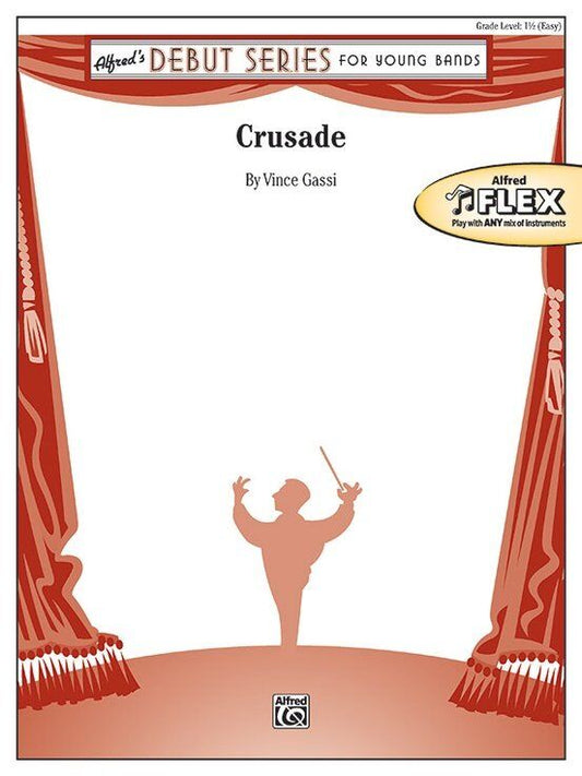 Crusade for Concert Band Flex CB1.5 Score and Parts by Vince Gassi