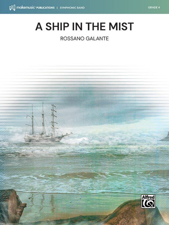 A Ship in the Mist for Concert Band CB4 SC/PTS by Rossano Galante