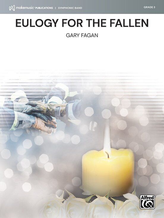 Eulogy for the Fallen for Concert Band by Gary Fagan - Alfred Music