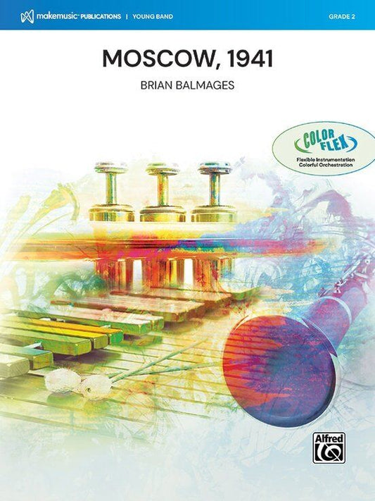 Moscow 1941 for Concert Band Flex Version CB3 SC/PTS by Brian Balmages